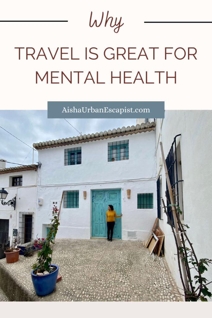 Graphic with a photo of woman in front of a white-washed building with a turquoise door and the title "Why travel is great for mental health."